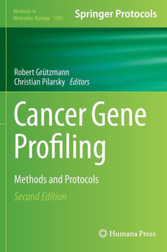 Cancer Gene Profiling: Methods and Protocols