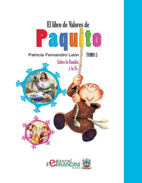 El Libro de Valores de Paquito: Seleccian y adaptacian de cuentos universales : 9781494219055