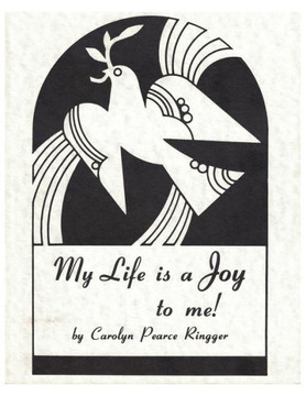 My Life is a Joy to me!
