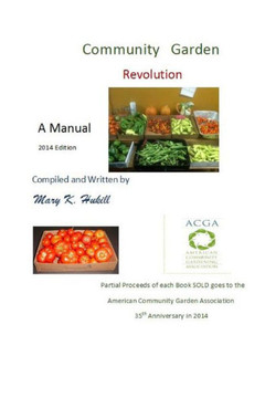 Community Garden Revolution: A Manual (Black and White Edition)