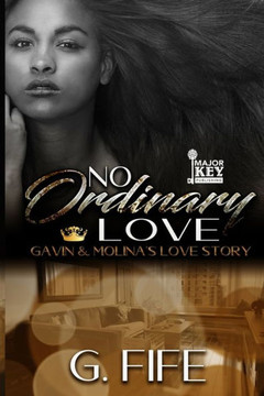 No Ordinary Love : Gavin And Molina'S Love Story