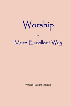 Worship - The More Excellent Way