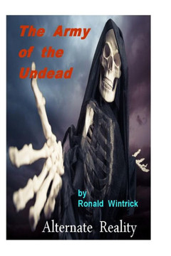 The Army of the Undead: Alternate Reality