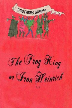 The Frog King Or Iron Heinrich