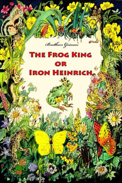 The Frog King Or Iron Heinrich