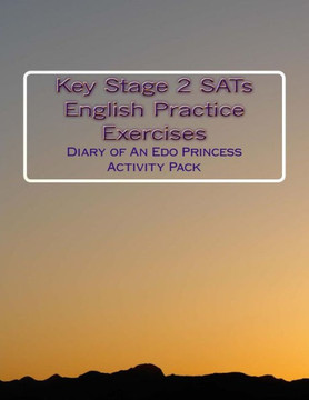 Key Stage 2 SATs English Practise Exercises: Diary of An Edo Princess Diary Activity Pack
