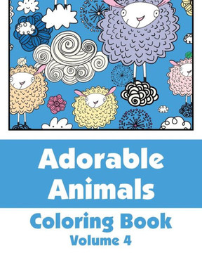 Adorable Animals Coloring Book : 9781494259099