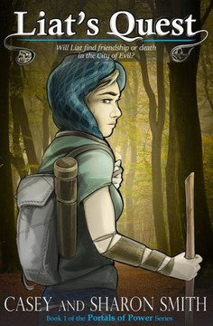 Liat'S Quest: Will Liat Find Friendship Or Death In The City Of Evil? (Portals Of Power)