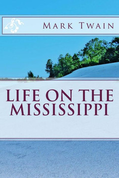 Life on the Mississippi : 9781494280321