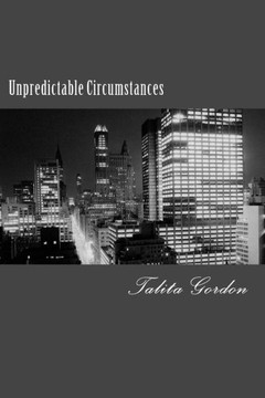 Unpredictable Circumstances (Complication Of Love And Family) Unpredictable Circumstances (Complication Of Love And Family)