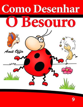 Como Desenhar: O Besouro: Livros Infantis