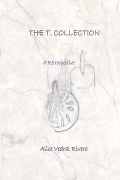 The T. Collection: A Retrospective