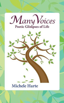 Many Voices: Poetic Glimpses of Life