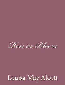 Rose in Bloom : 9781494377601