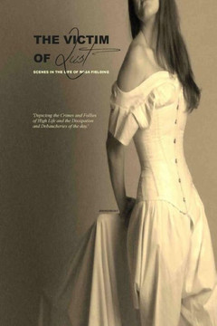 The Victim Of Lust: Or; Scenes In The Life Of Rosa Fielding