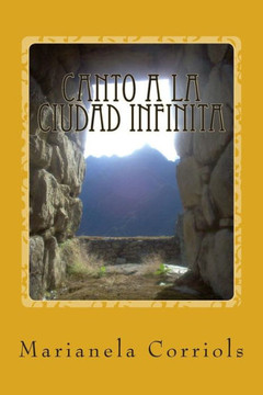 Canto a la Ciudad Infinita: Premio Nacional de Poesia Mariana Sanson 2010