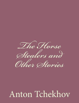 The Horse Stealers and Other Stories : 9781494410568
