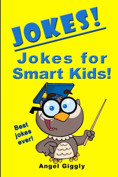Jokes for Smart Kids: Best Jokes Ever!