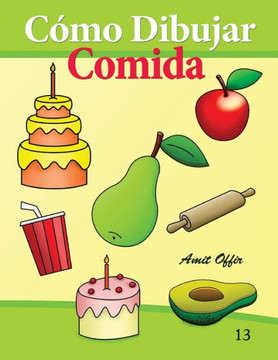 Como Dibujar: Comida: Libros de Dibujo