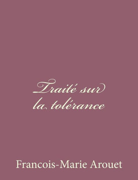 Trait??sur la tolerance : 9781494434694