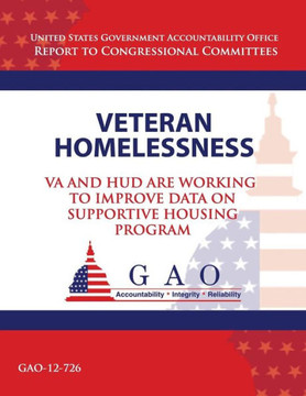 Veteran Homelessness: VA and HUD Are Working to Improve Data on Supportive Housing Program