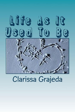 Life As It Used To Be Life As It Used To Be