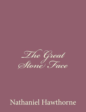 The Great Stone Face : 9781494475307