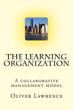 The Learning Organization: A collaborative management model