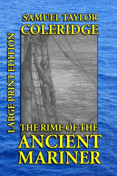 The Rime of the Ancient Mariner - Large Print Edition - Large Print