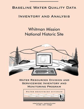 Baseline Water Quality Data Inventory and Analysis: Whitman Mission National Historic Site