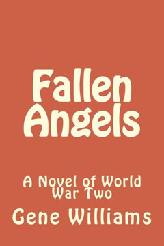 Fallen Angels: A Novel of World War Two