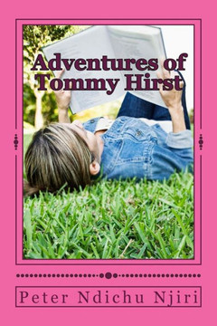 Adventures of Tommy Hirst: Lost in Mount Kenya