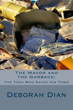 The Mayor and the Garbage: The Teen Who Saved His Town