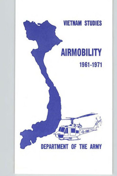 Vietnam Studies - Airmobility 1961-1971 Vietnam Studies - Airmobility 1961-1971