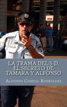 La Trama del 5-d, el secreto de Tamara y Alfonso