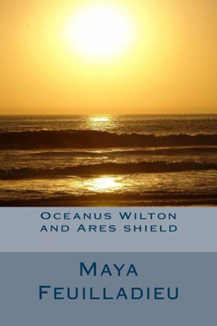 Oceanus Wilton and Ares shield : 9781494747305