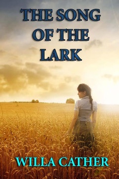 The Song of the Lark : 9781494748432