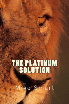 The Platinum Solution The Platinum Solution
