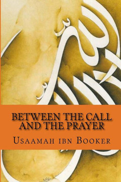 Between The Call And The Prayer: (Revised Edition)