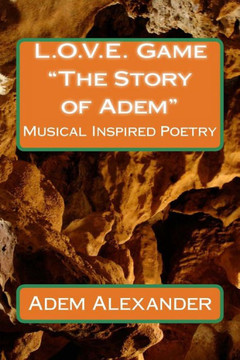 L.O.V.E. Game. ""The Story of Adem""
