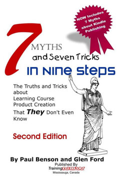 7 Myths and Seven Tricks in Nine Steps: The truth & tricks about learning course product creation that THEY don't know
