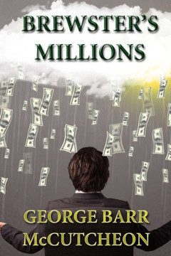 Brewster's Millions : 9781494764784