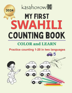 My First Swahili Counting Book: Colour and Learn 1 2 3
