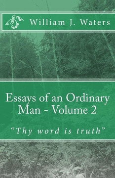 Essays of an Ordinary Man - Volume 2: "Thy word is truth"""