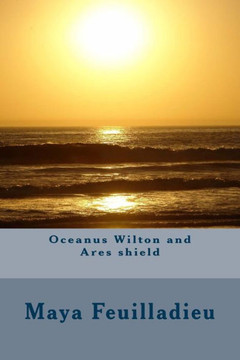Oceanus Wilton and Ares shield : 9781494814335