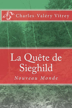 La QuEte de Sieghild: Nouveau Monde