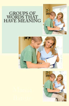 Groups of Words that Have Meaning