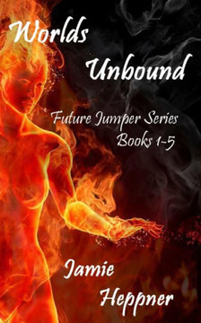 Worlds Unbound: Future Jumper Series books 1-5