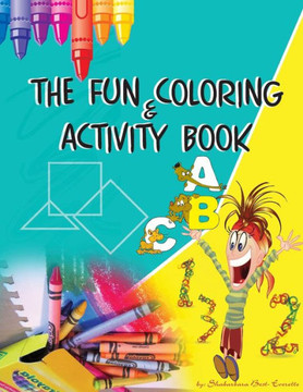 The Fun Coloring & Activity Book