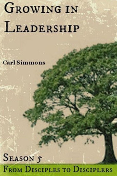 Growing in Leadership Growing in Leadership